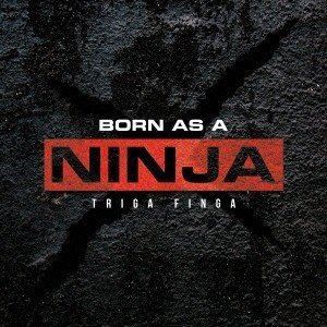 TRIGA FINGA / BORN AS A NINJA [CD]