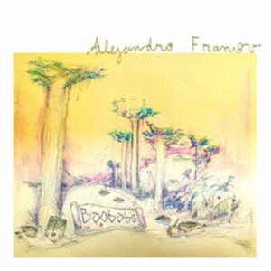 Alejandro Franov / Baobabs [CD]