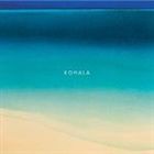 KOHALA / コハラ [CD]