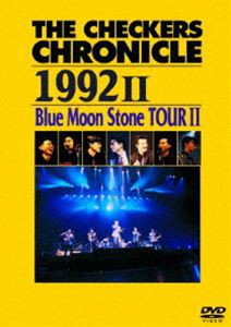 チェッカーズ／THE CHECKERS CHRONICLE 1992 II Blue Moon Stone TOUR II【廉価版】 [DVD]