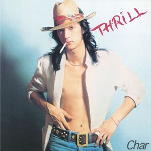 Char / THRILL（UHQCD） [CD]