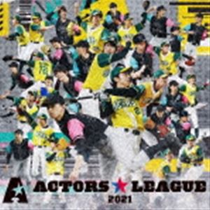 ACTORS☆LEAGUE / ACTORS☆LEAGUE 2021（CD＋Blu-ray） [CD]