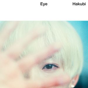 Hakubi / Eye（初回限定盤／CD＋DVD） [CD]