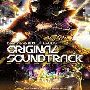 (ゲーム・ミュージック) beatmania IIDX 31 EPOLIS ORIGINAL SOUNDTRACK [CD]