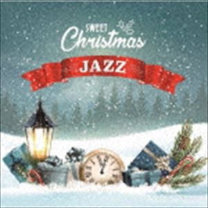決定盤!!：：スウィート・クリスマス・ジャズ [CD]