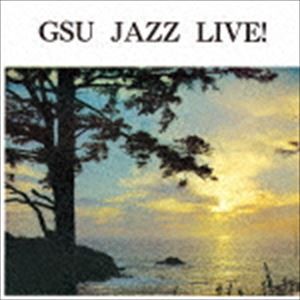 ガヴァナーズ・ステイト・ユニヴァーシティ・ジャズ・バンド / GSU ジャズ・ライヴ! [CD]