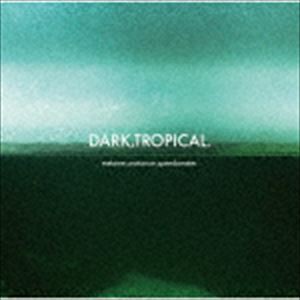 metome，uratomoe，speedometer. / Dark， tropical. [CD]