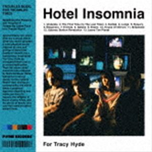 For Tracy Hyde / Hotel Insomnia [CD]