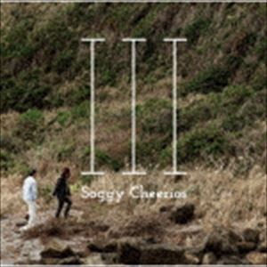 SOGGY CHEERIOS / III [CD]