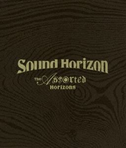 Sound Horizon／The Assorted Horizons [Blu-ray]