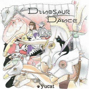 yucat / ダイナソーDANCE [CD]