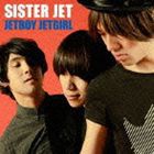 SISTER JET / JETBOY JETGIRL [CD]
