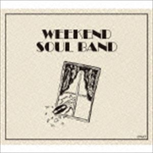 思い出野郎Aチーム / WEEKEND SOUL BAND [CD]