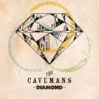 The Cavemans / DIAMOND [CD]