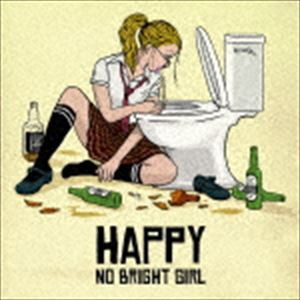 NO BRIGHT GIRL / HAPPY [CD]