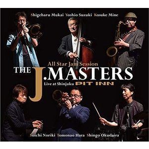 ザ・ジェイ・マスターズ / オール・スター・ジャム・セッション・ザ・ジェイ・マスターズ・ライブ・アット・新宿ピットイン [CD]