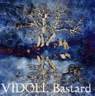 ヴィドール / Bastard（通常盤） [CD]