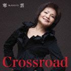 寒雲 / クロスロード [CD]