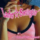 Swamp Delta Rockcafe’ / Lady☆Swingin’ [CD]