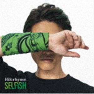 Hilcrhyme / SELFISH（初回限定盤／CD＋DVD） [CD]