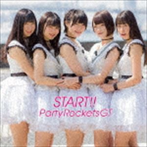 Party Rockets GT / START!!（Type-B） [CD]