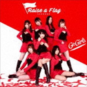 G☆Girls / Raise a Flag（Type-A） [CD]