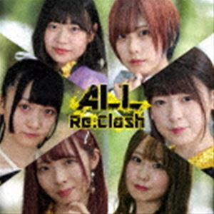 Re：Clash / ALL（Type-B） [CD]