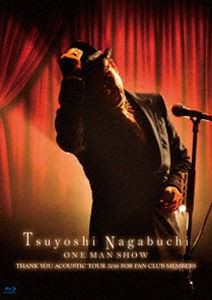 長渕剛／Tsuyoshi Nagabuchi ONE MAN SHOW（初回限定盤） [Blu-ray]