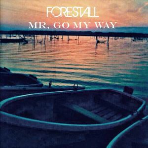 FORESTALL / Mr，Go My Way [CD]