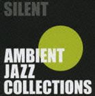 (オムニバス) AmbientJazzCollection [CD]