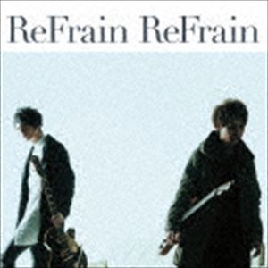 ReFrain ReFrain / ReFrain ReFrain [CD]