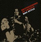 ブラザーフッド・オブ・グルーヴ / BOGスタイル [CD]