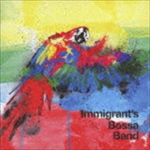 Immigrant’s Bossa Band / Immigrant’s Bossa Band [CD]