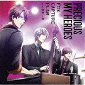 fox capture plan feat.宮本一粋 / PRECIOUS MY HEROES [CD]