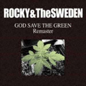 ロッキー＆ザ・スウェーデン / GOD SAVE THE GREEN REMASTER [CD]