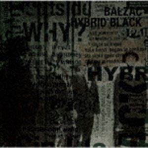 BALZAC / HYBRID BLACK [CD]