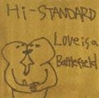 Hi-STANDARD / Love Is A Battlefield [CD]