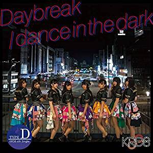 KRD8 / Daybreak／dance in the dark（Type-D） [CD]