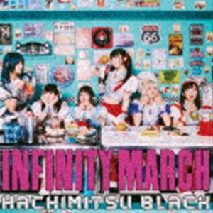 はちみつBLACK / INFINITY MARCH（Type-A） [CD]