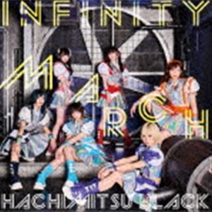 はちみつBLACK / INFINITY MARCH（Type-B） [CD]