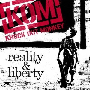 KNOCK OUT MONKEY / reality ＆ liberty [CD]