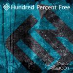 Hundred Percent Free / REBOOT [CD]