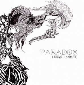 五十嵐みずも / PARADOX [CD]