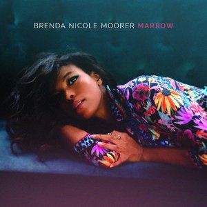 BRENDA NICOLE MOORER / MARROW [CD]