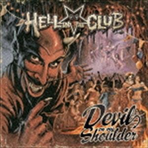 ヘル・イン・ザ・クラブ / Devil On My Shoulder [CD]