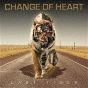 チェンジ・オブ・ハート / Last Tiger [CD]