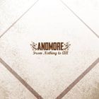 ANDMORE / From Nothing to All [CD]