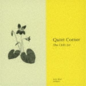 Quiet Corner The Chill Air [CD]