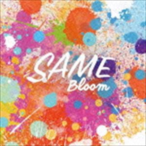 SAME / Bloom [CD]