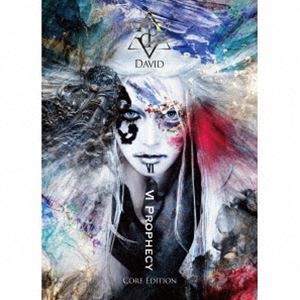 David / VI Prophecy （Core Edition／CD＋Blu-ray-R） [CD]
